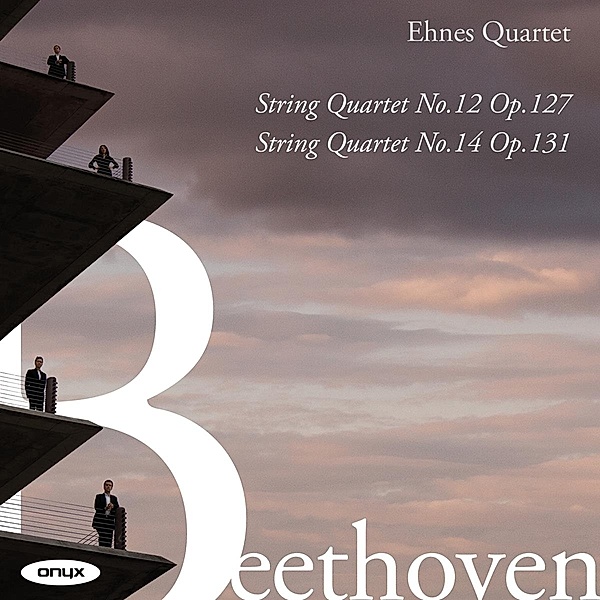 Streichquartette-Nr.12 Op.127/Nr.14 Op.131, Ehnes Quartet