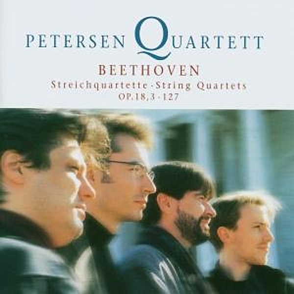 Streichquartette Op.18,3/127, Petersen Quartett