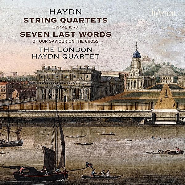 Streichquartette Opp. 42 & 77, Die Sieben letzte Worte unseres Erlösers am Kreuz, The London Haydn Quartet