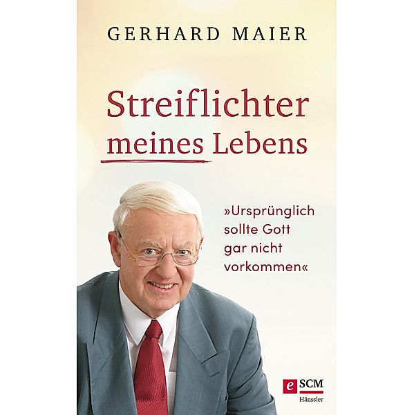 Streiflichter meines Lebens, Gerhard Maier