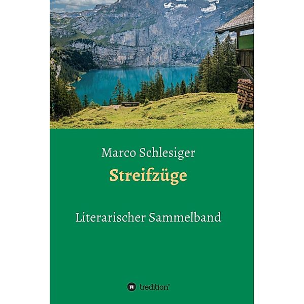 Streifzüge, Marco Schlesiger
