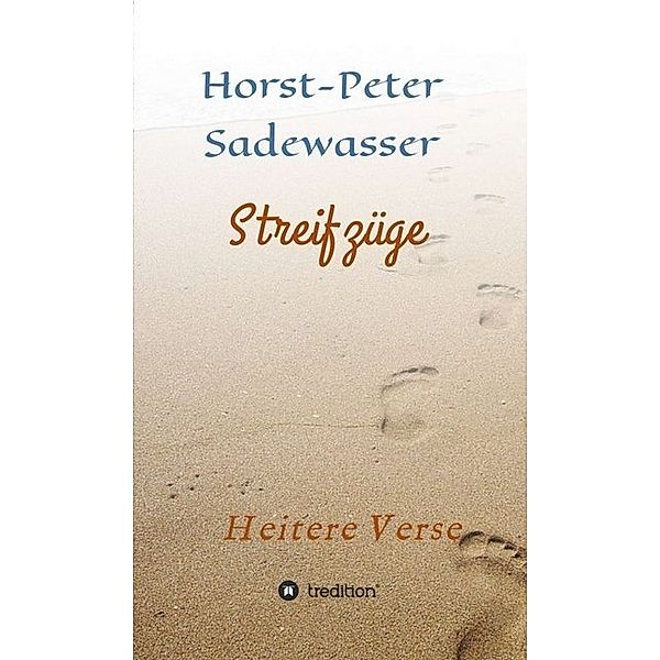 Streifzüge, Horst-Peter Sadewasser
