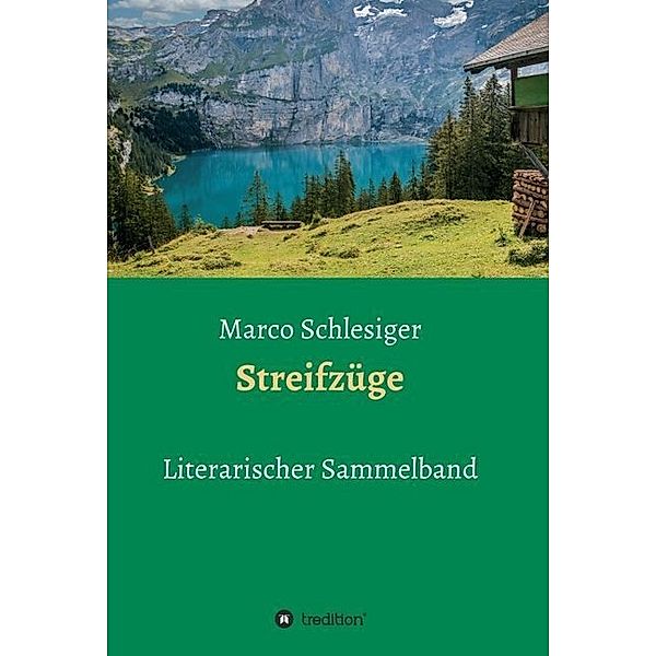 Streifzüge, Marco Schlesiger