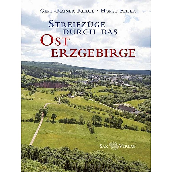 Streifzüge durch das Osterzgebirge, Gerd-Rainer Riedel