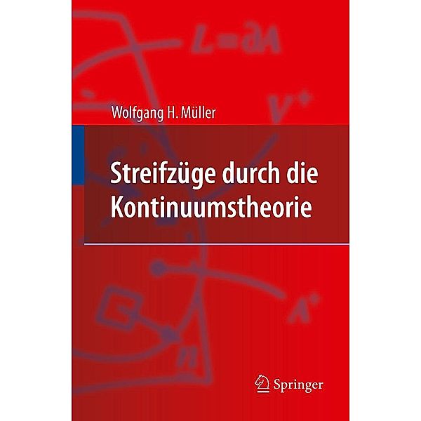 Streifzüge durch die Kontinuumstheorie, Wolfgang H. Müller