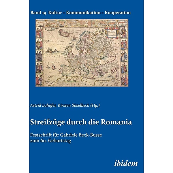 Streifzüge durch die Romania. Festschrift für Gabriele Beck-Busse zum 60. Geburtstag, Ulrike Mühlschelgel
