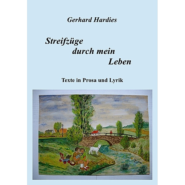 Streifzüge durch mein Leben, Gerhard Hardies
