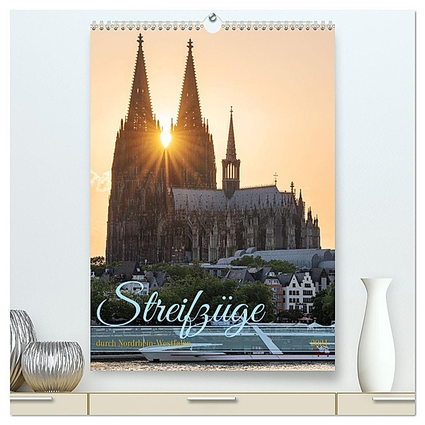 Streifzüge durch Nordrhein-Westfalen (hochwertiger Premium Wandkalender 2024 DIN A2 hoch), Kunstdruck in Hochglanz, Alexander Ludwig