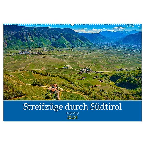 Streifzüge durch Südtirol (Wandkalender 2024 DIN A2 quer), CALVENDO Monatskalender, Tanja Voigt
