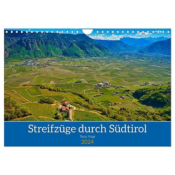 Streifzüge durch Südtirol (Wandkalender 2024 DIN A4 quer), CALVENDO Monatskalender, Tanja Voigt