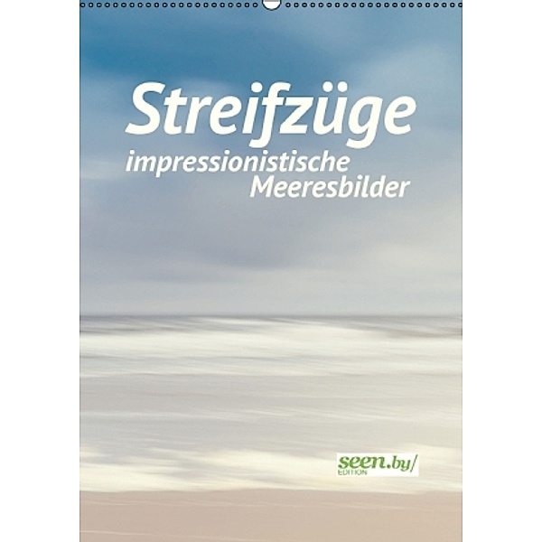 Streifzüge - impressionistische Meeresbilder (Wandkalender 2016 DIN A2 hoch), Holger Nimtz