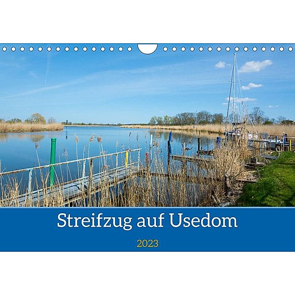 Streifzug auf Usedom (Wandkalender 2023 DIN A4 quer), Christiane Kulisch