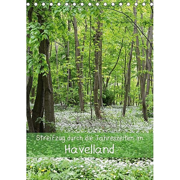 Streifzug durch die Jahreszeiten im Havelland (Tischkalender 2018 DIN A5 hoch), Anja Frost