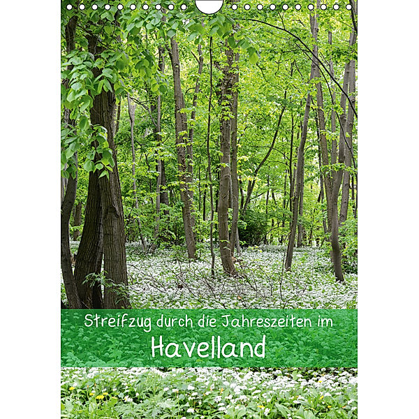 Streifzug durch die Jahreszeiten im Havelland (Wandkalender 2019 DIN A4 hoch), Anja Frost