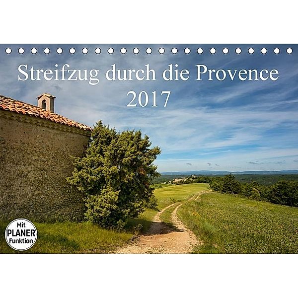 Streifzug durch die Provence (Tischkalender 2017 DIN A5 quer), Kirsten Karius
