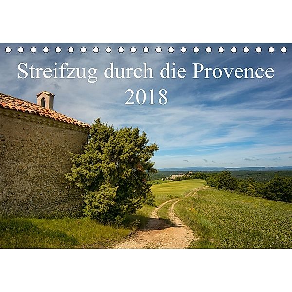 Streifzug durch die Provence (Tischkalender 2018 DIN A5 quer), Kirsten Karius