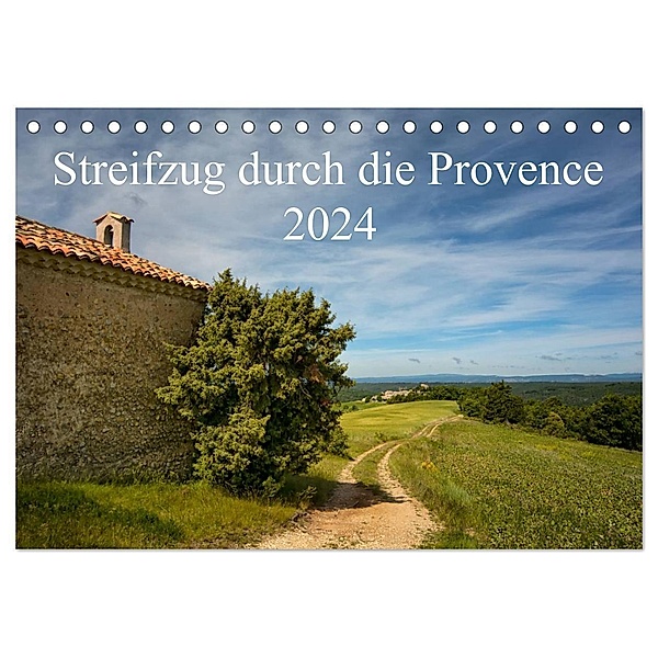 Streifzug durch die Provence (Tischkalender 2024 DIN A5 quer), CALVENDO Monatskalender, Kirsten Karius