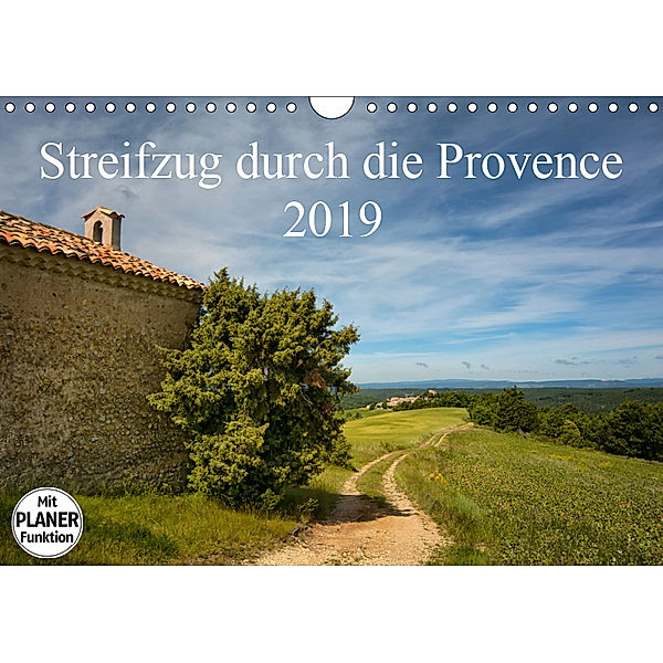 Streifzug durch die Provence (Wandkalender 2019 DIN A4 quer), Kirsten Karius