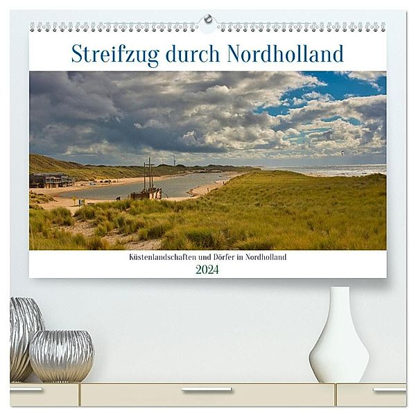 Streifzug durch Nordholland (hochwertiger Premium Wandkalender 2024 DIN A2 quer), Kunstdruck in Hochglanz, Tanja Voigt