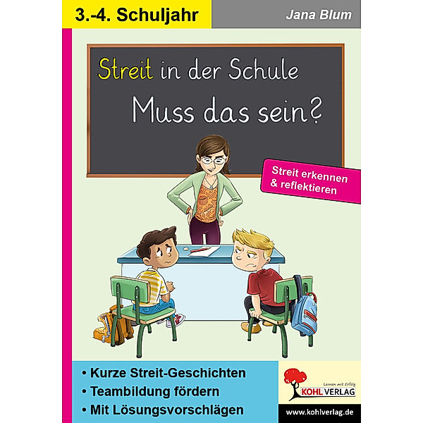 Streit in der Schule - muss das sein?, Jana Blum