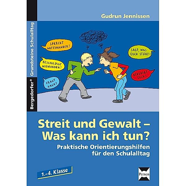 Streit und Gewalt - Was kann ich tun?, m. 1 Beilage; ., Gudrun Jennissen