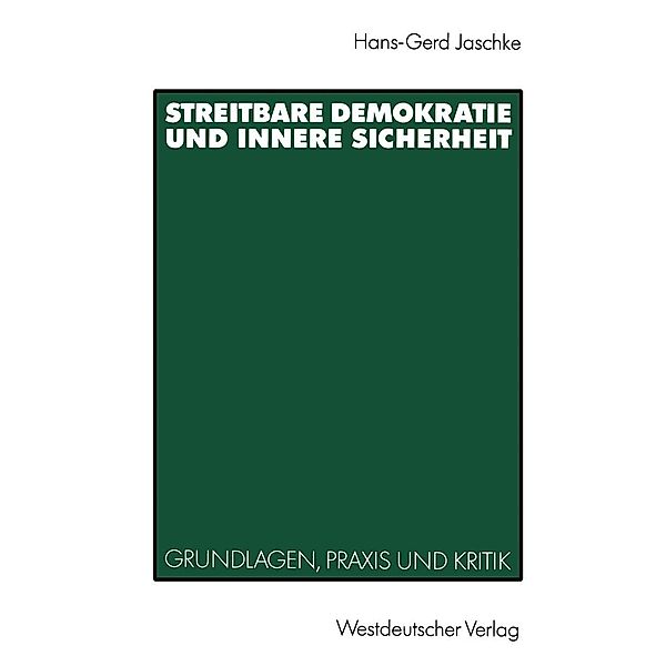 Streitbare Demokratie und Innere Sicherheit, Hans-Gerd Jaschke