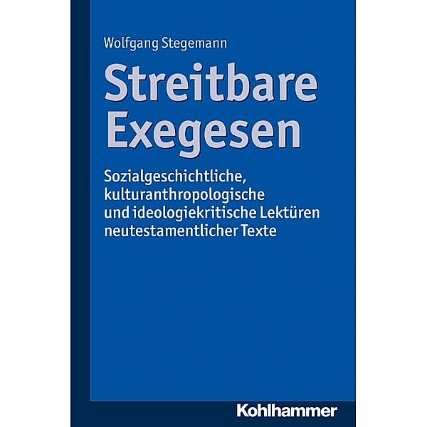Streitbare Exegesen, Wolfgang Stegemann