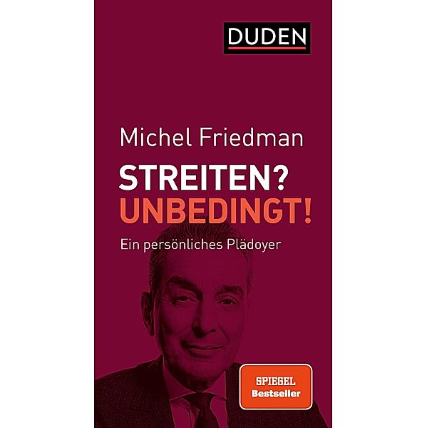 Streiten? Unbedingt! / Debattenbücher, Michel Friedman