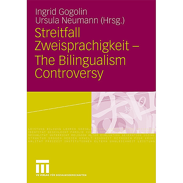 Streitfall Zweisprachigkeit. The Bilingualism Controversy