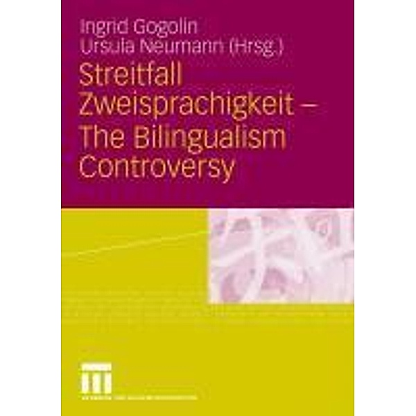 Streitfall Zweisprachigkeit - The Bilingualism Controversy