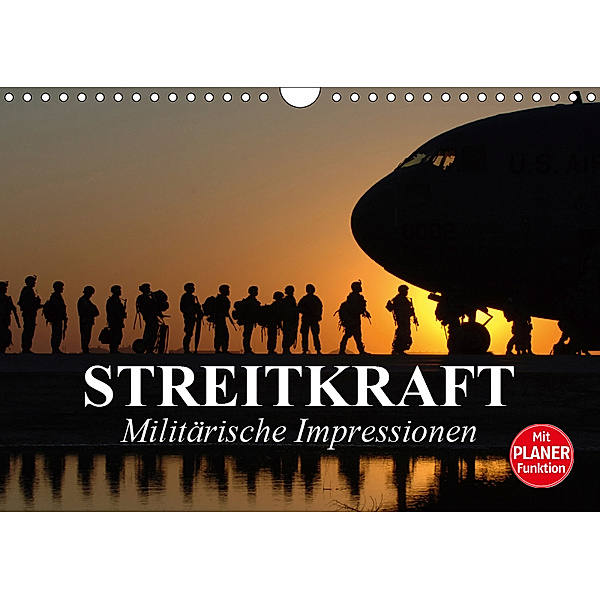 Streitkraft. Militärische Impressionen (Wandkalender 2019 DIN A4 quer), Elisabeth Stanzer