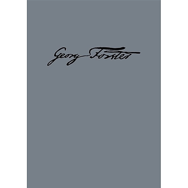 Streitschriften und Fragmente zur Weltreise, Georg Forster