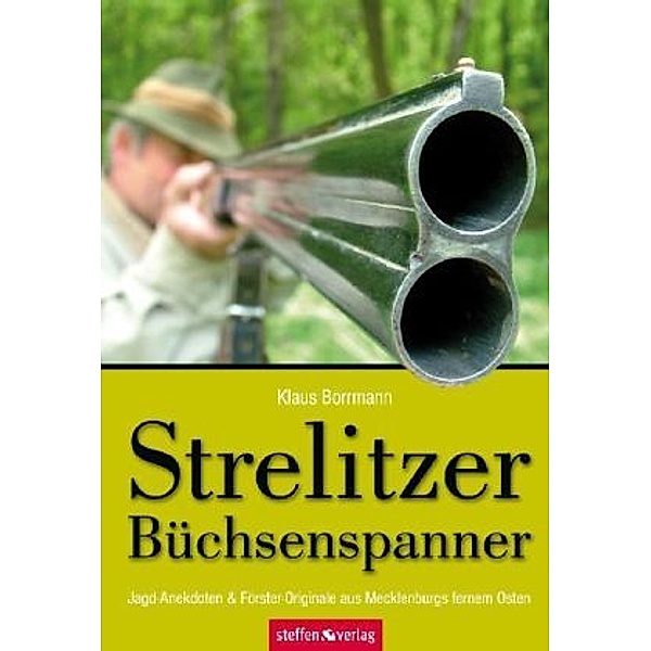 Strelitzer Büchsenspanner, Klaus Borrmann