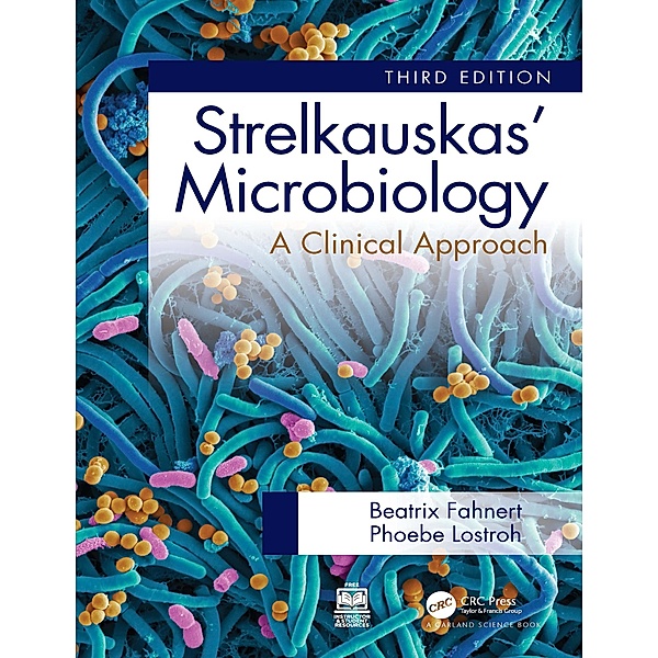 Strelkauskas' Microbiology, Beatrix Fahnert, Phoebe Lostroh