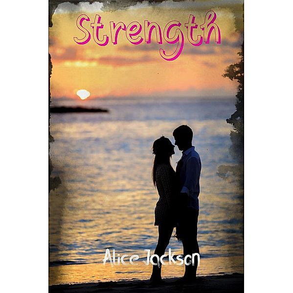 Strength, Alice Jackson