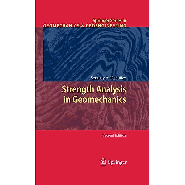 Strength Analysis in Geomechanics, Serguey A. Elsoufiev