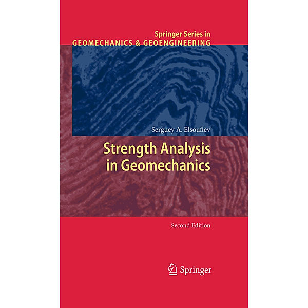 Strength Analysis in Geomechanics, Serguey A. Elsoufiev