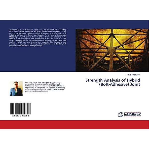 Strength Analysis of Hybrid (Bolt-Adhesive) Joint, Ms. Kamal Dalvi