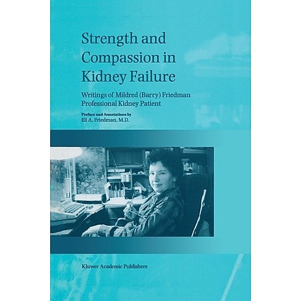 Strength and Compassion in Kidney Failure, E. A. Friedman