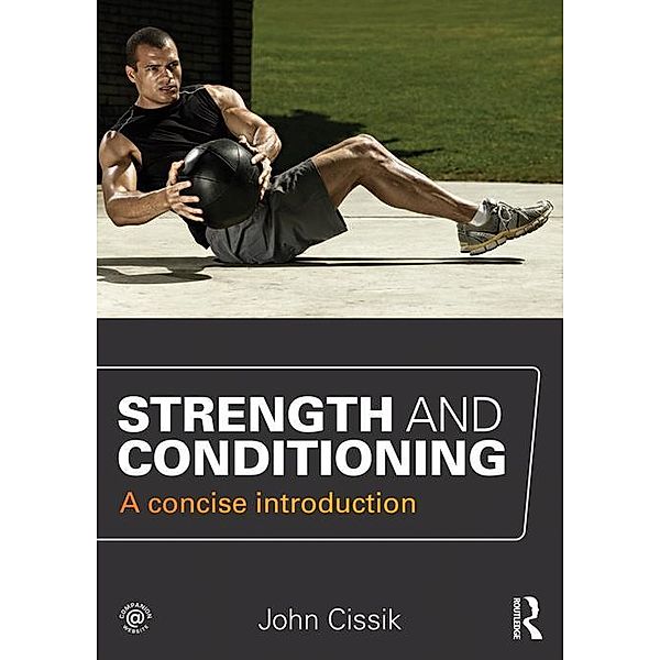 Strength and Conditioning, John Cissik