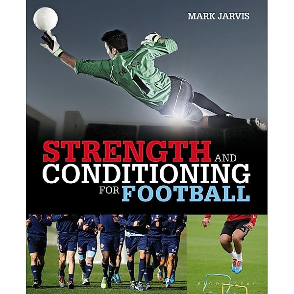 Strength and Conditioning for Football, Mark Jarvis