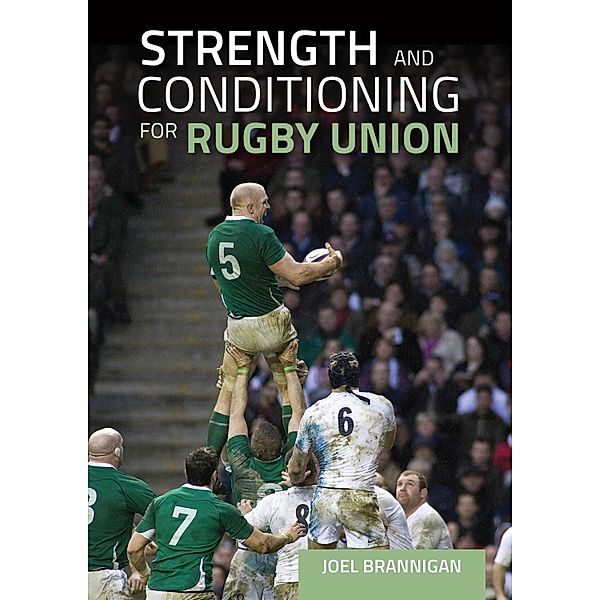 Strength and Conditioning for Rugby Union, Joel Brannigan