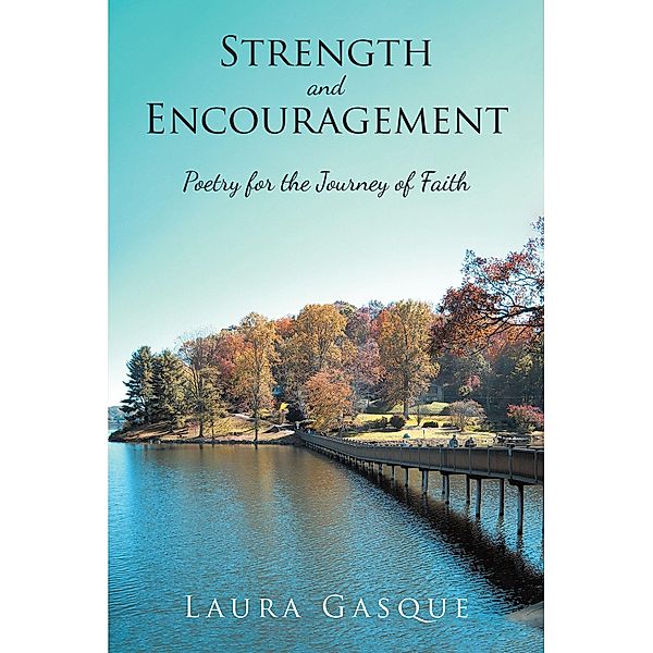 Strength and Encouragement, Laura Gasque