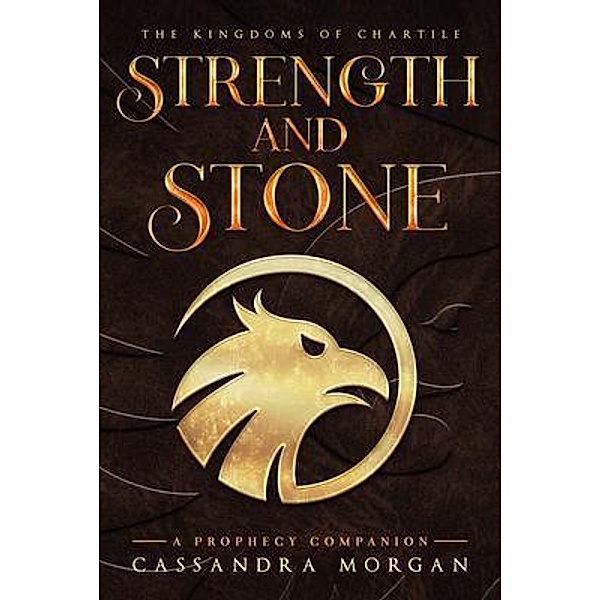 Strength and Stone, Cassandra Morgan