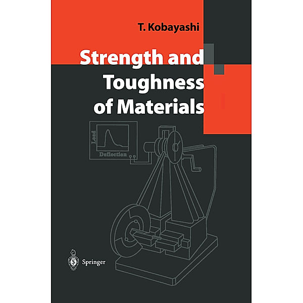 Strength and Toughness of Materials, Toshiro Kobayashi