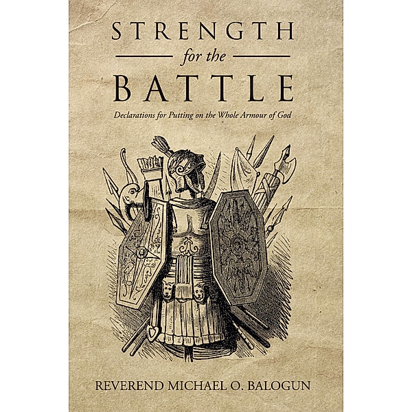 Strength for the Battle, Reverend Michael O. Balogun