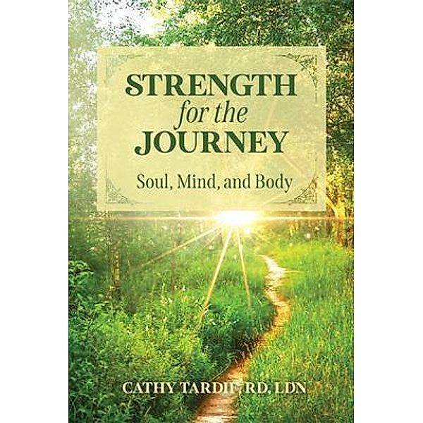 Strength for the Journey, Cathy Tardif