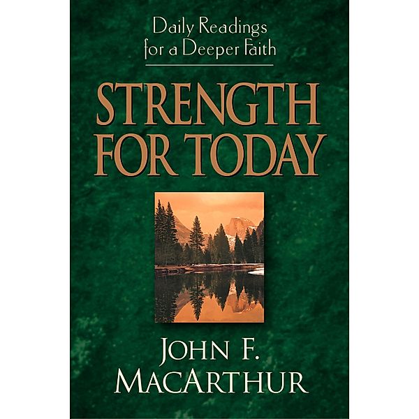 Strength for Today, John Macarthur