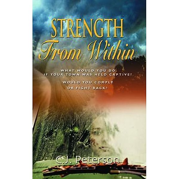 Strength From Within, C. J. Peterson