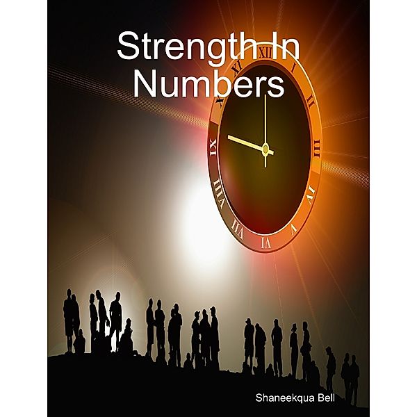 Strength In Numbers, Shaneekqua Bell